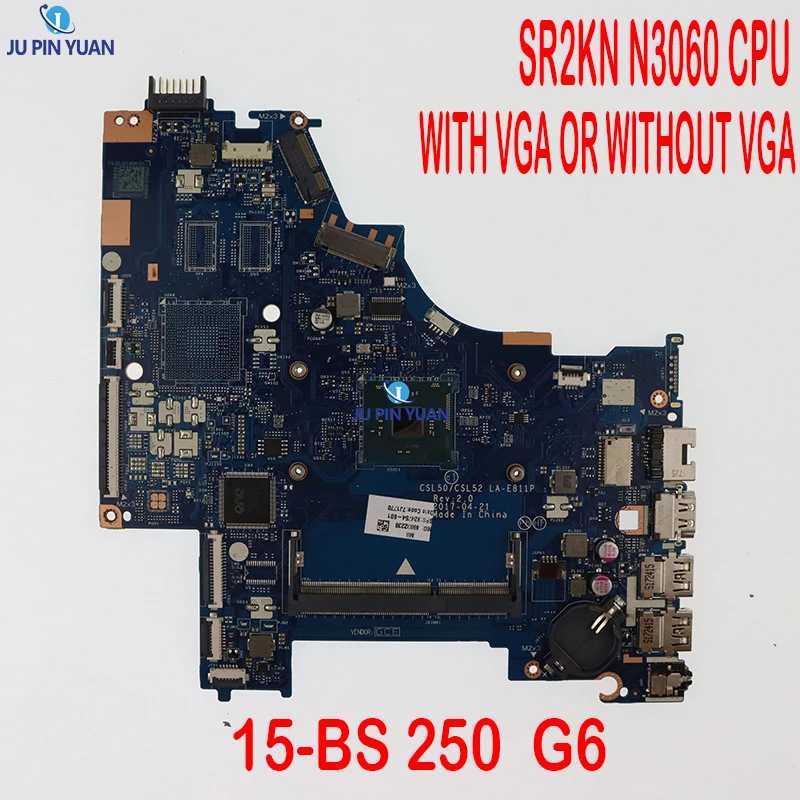 

CSL50 CSL52 LA-E811P 924753-601 924753-001 924753-501 For HP Pavilion 15-BS Series Laptop Motherboard SR2KN N3060 CPU