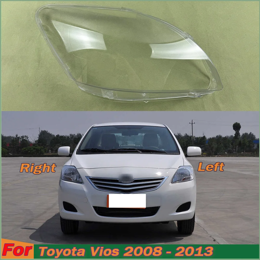 

For Toyota Vios 2008 2009 2010 2011 2012 2013 Headlight Shell Transparent Lampshade Headlamp Lamp Cover Auto Replacement Parts