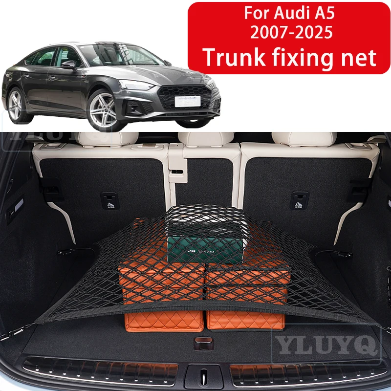 

For Audi A5 2007-2025 Trunk Net Pocket Elastic Nylon Anti-slip Fixed Net Trunk Storage Auto Interior Accessories