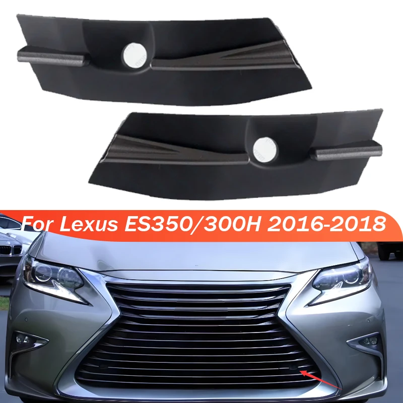 Front Bumper Impact Grille Lower Cover Sensor Holes For Lexus Es350/300H 2016-2018 Car Front Grille Hole Covers Replacements