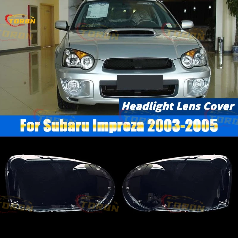 

Для Subaru Impreza 2003 2004 2005 автомобильная фара, крышка объектива, абажур, крышка фары, автомобильные аксессуары