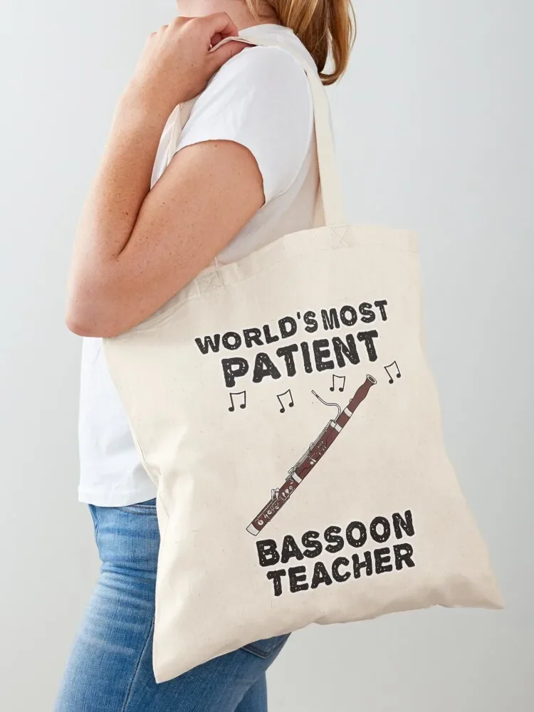 World's Most Patient Bassoon Teacher, Bassoonist Funny Tote Bag female bag shopping bags foldable Tote Bag