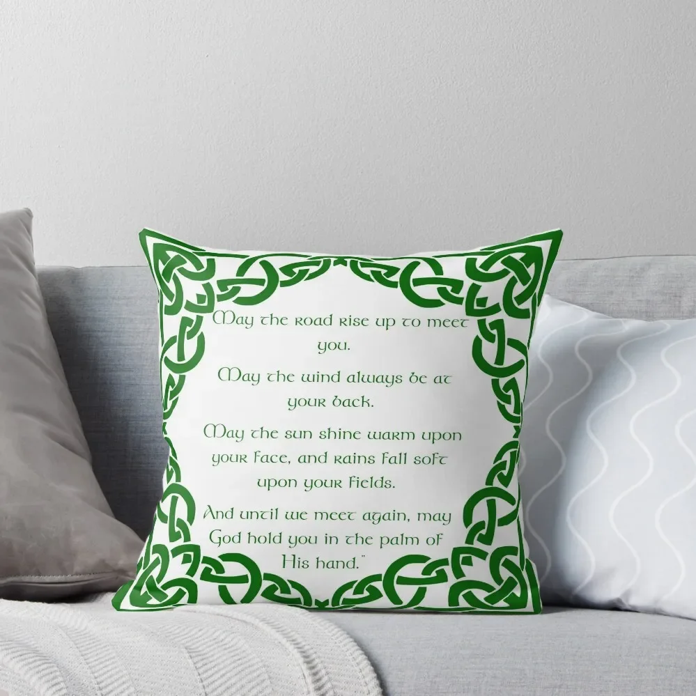 May the road rise up to meet you - Traditional Irish blessing Throw Pillow Sofa Cushions Luxury Pillow Cover Pillowcases pillow