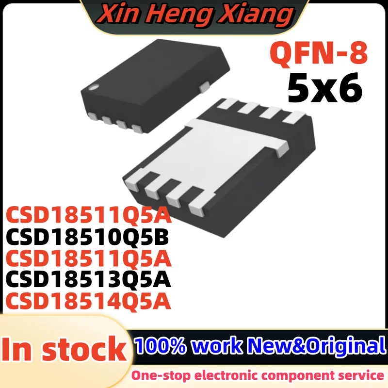 (5pcs) CSD18512 CSD18511 CSD18510 CSD18513 CSD18514 CSD18510Q5B CSD18512Q5B CSD18511Q5A CSD18513Q5A CSD18514Q5A QFN-8