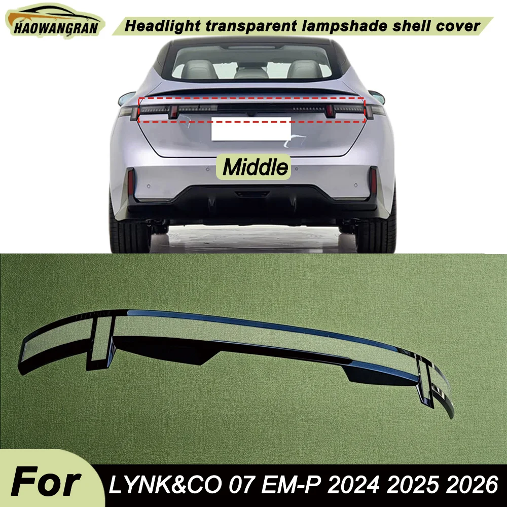 

Through Vehicle Accessories Replacement Car Lights Shell Rear Fog Lights Car Taillight Cover For LYNK&CO 07 EM-P 2024 2025 2026