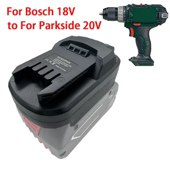 Adaptateur convertisseur pour batterie Li-ion Bosch 18V BAT609 BAT618 vers pour batterie sans fil Parkside 20V, outils électriques, utilisation PAP20A1
