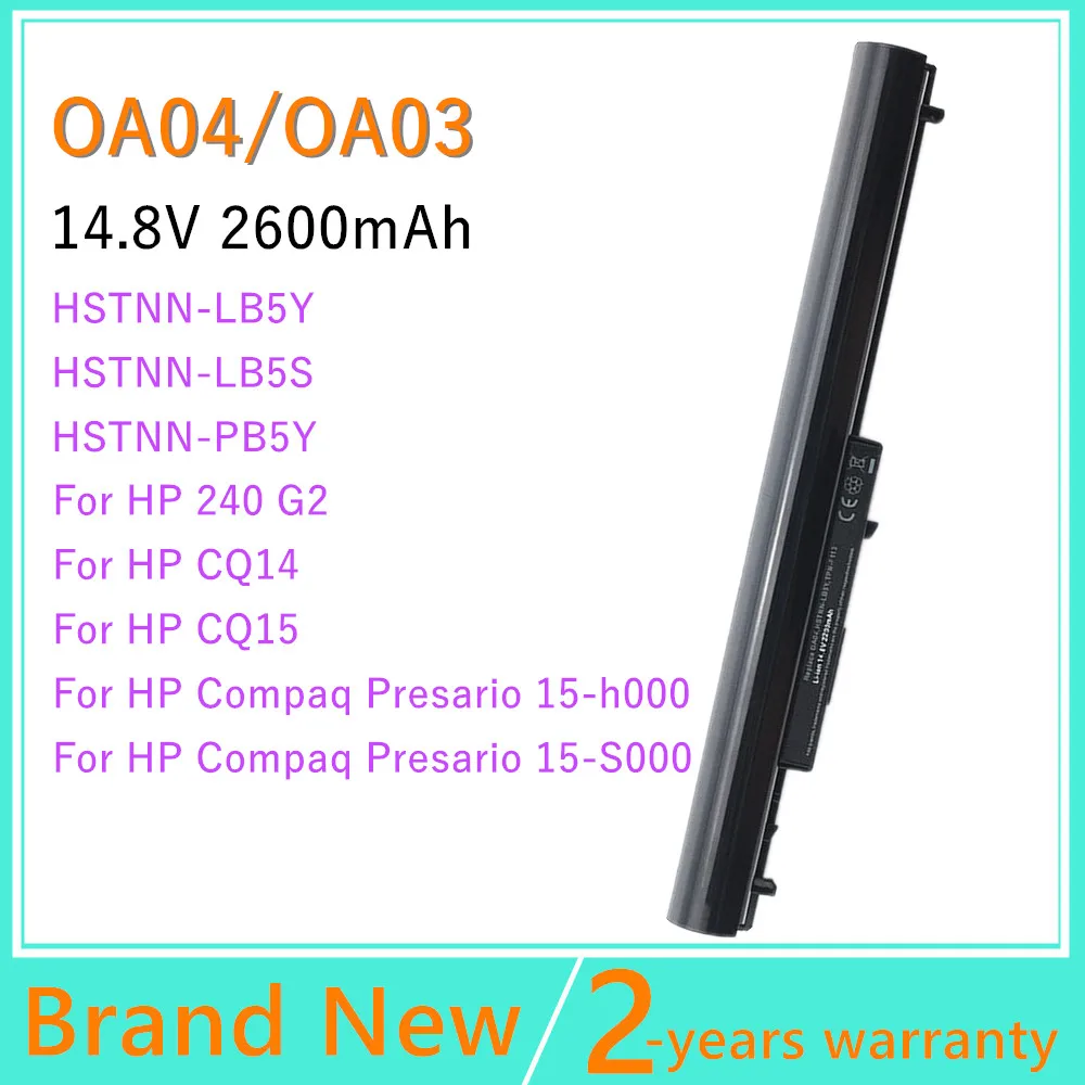 

740715-001 15-h000 15-S000 Laptop Battery Batteries For HP 240 G2 CQ14 CQ15 OA04 HSTNN-PB5S HSTNN-LB5S Black