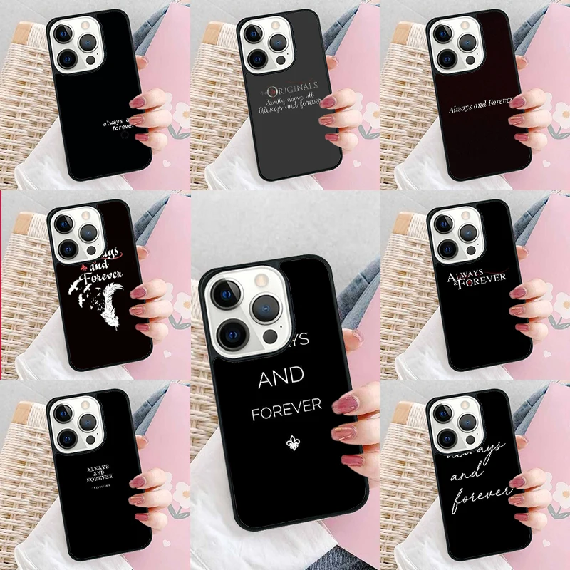 The Vampire Diaries Always And Forever Phone Case Cover for iPhone 16 Promax 15 Pro 13 14 Plus 11 12 Mini XR XS MAX Coque