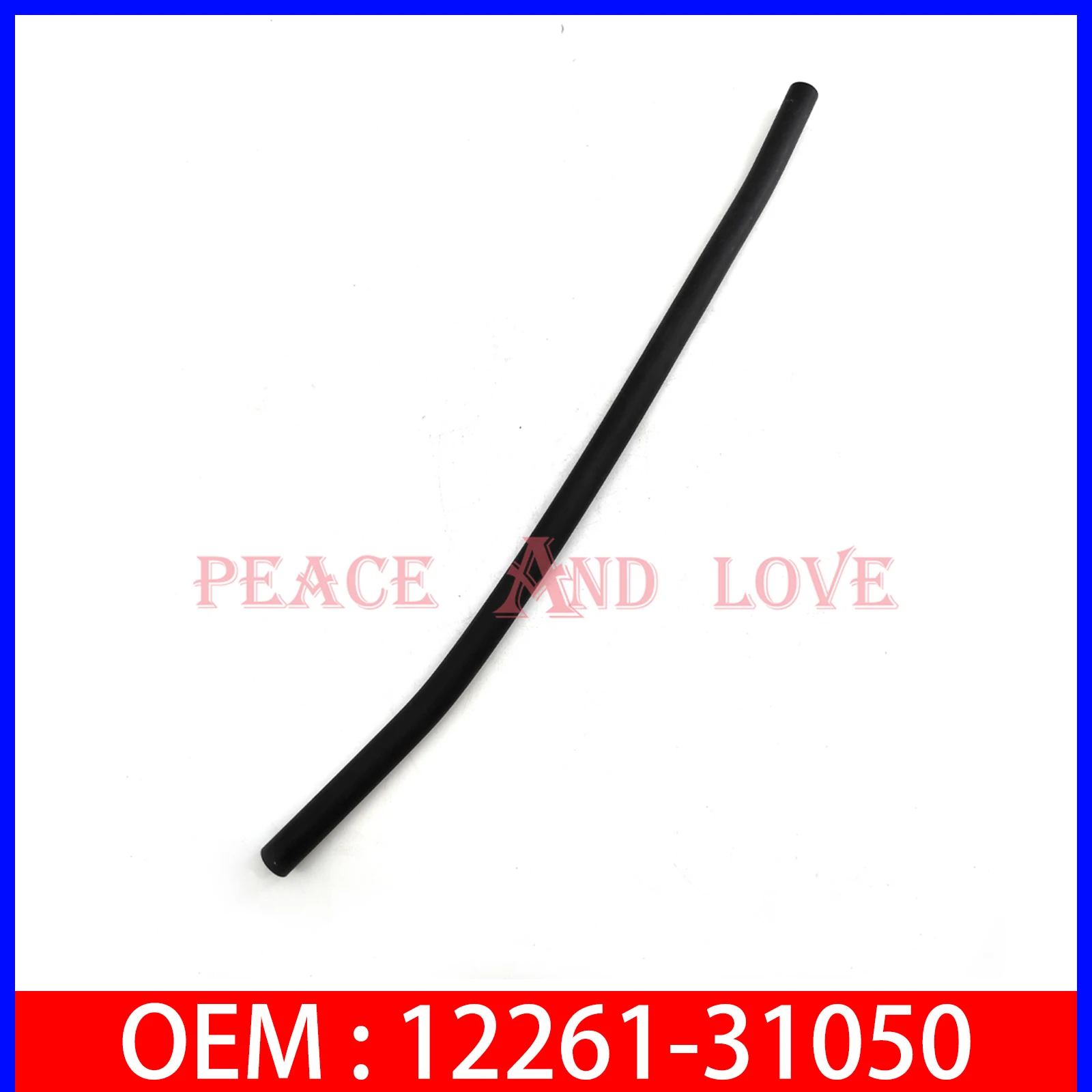 

Brand New PCV Hose Pipe 12261-31050 For Toyota Avalon Highlander RAV4 3.5L Replacement 1226131050