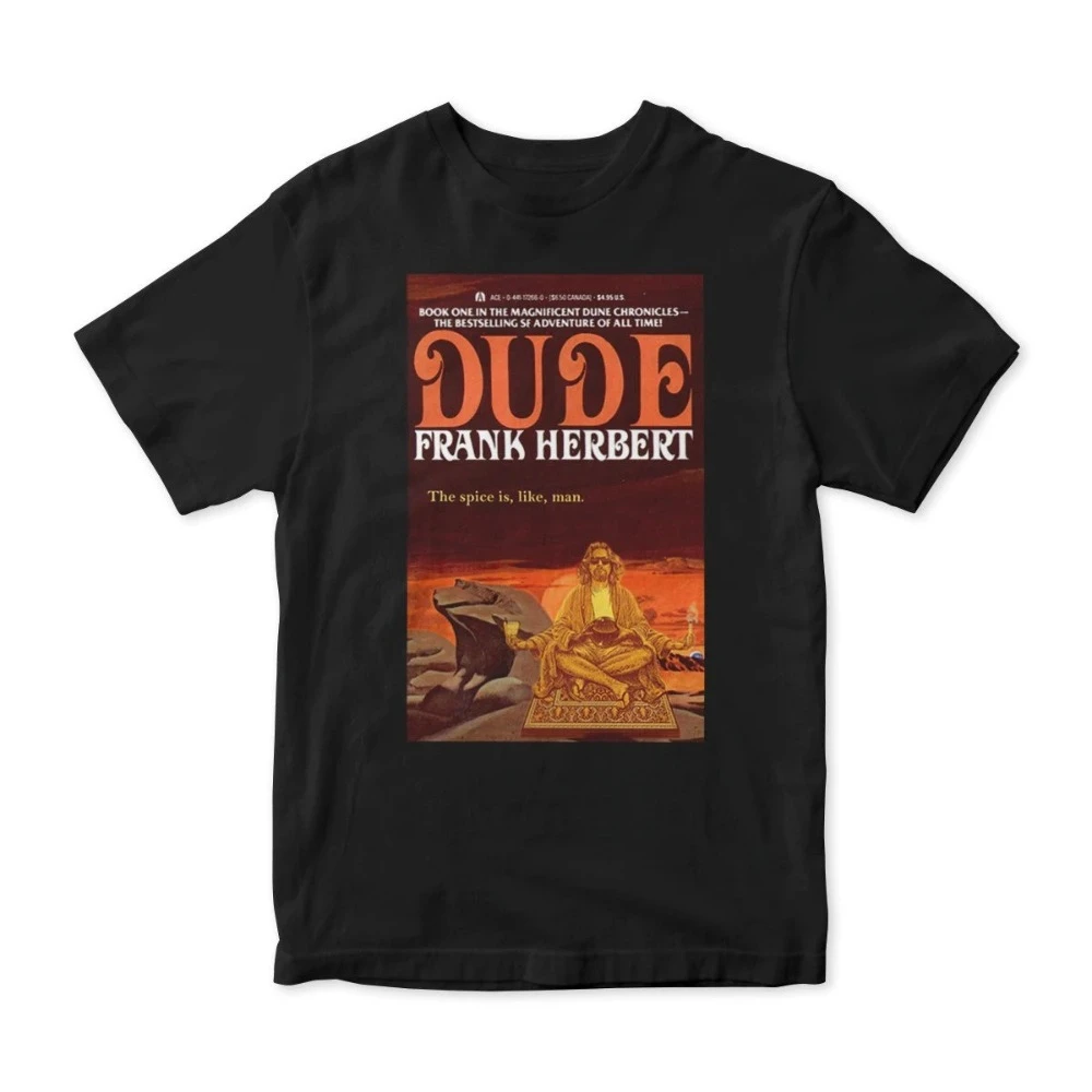 

Dude Frank Herbert Funny T-Shirt The Big Lebowski X Dune Shirt Clothing Shirt All-Season Men's T-Shirt Black Casual Tee