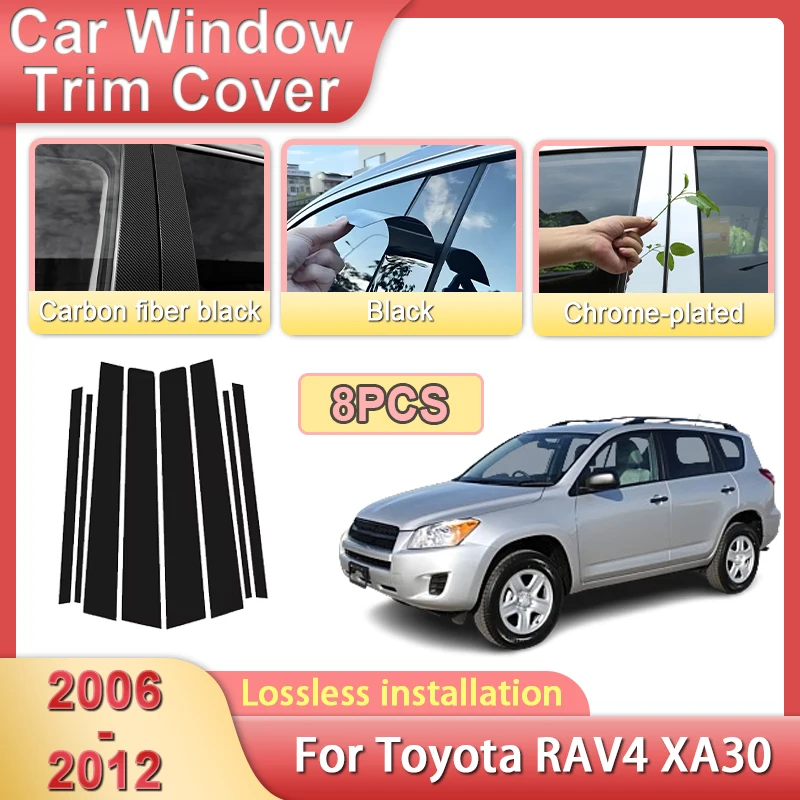 

Car Center Pillar Sticker For Toyota RAV4 XA30 2006~2012 Accessories MK3 8PCS Window Trim Cover Stickers Parts Waterproof Tools