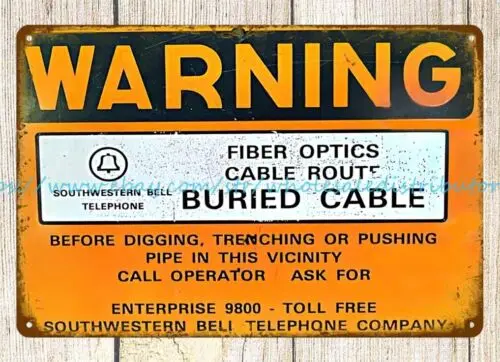 Warning fiber optics buried cable Southwestern Bell Telephone metal tin sign