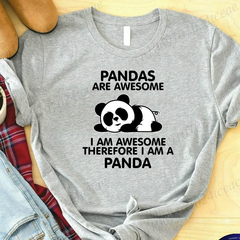 Pandas Are Awesome Print Women T-shirt Casual Tshirt Summer Lazy Panda Animal Graphic Fashion Female Tee T Shirts Woman Clothing