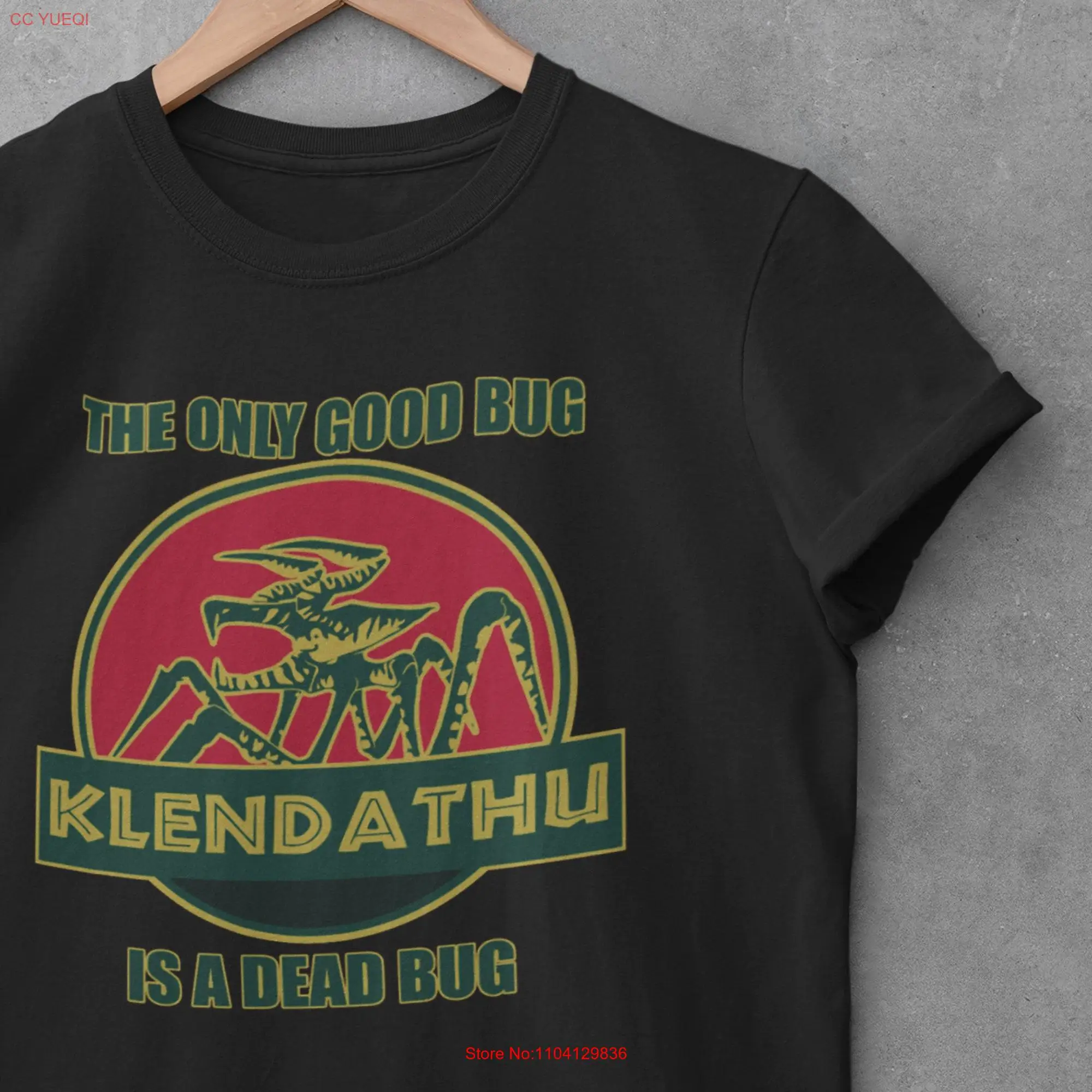 Klendathu T Shirt The Only Good Bug Is A Dead Starship Science Ficion long or short sleeves