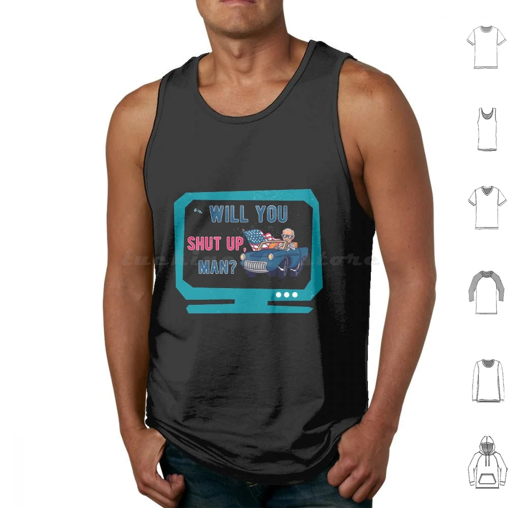 Will You Shut Up Man ? Biden Debate Quote Tank Tops Print Cotton Debates 2020 Presidential 2020 Biden Quote Biden