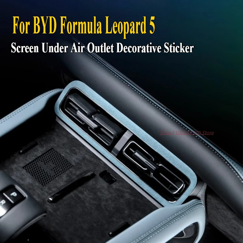 

Для BYD Formula Leopard 5, модифицированный экран из алькантары под воздуховыпускным отверстием, декоративная наклейка, аксессуары для модификации салона автомобиля