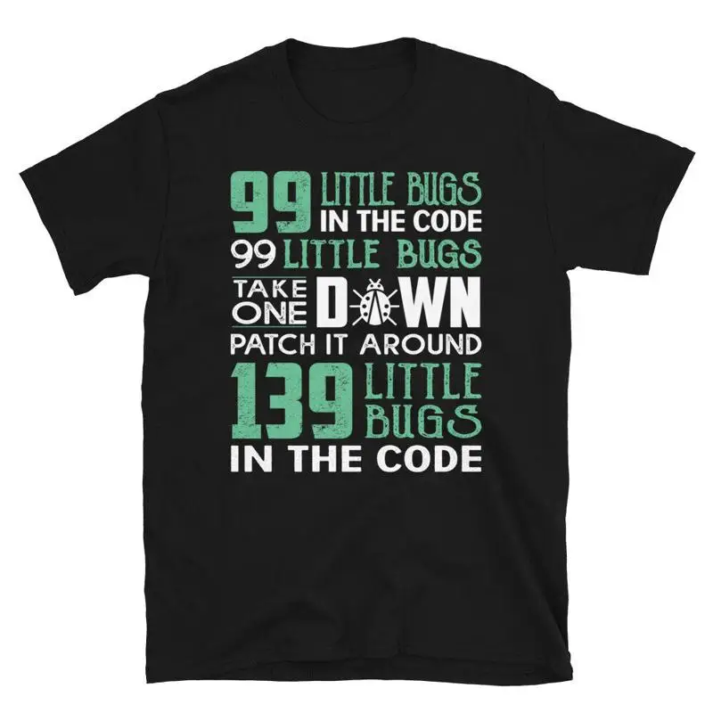 

Футболка Geeky IT Computer Nerd 99 Little Bugs