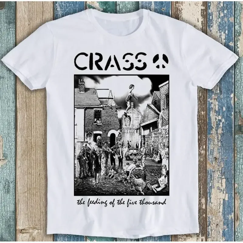 Crass The Feeding Of 5000 Music Funny T Shirt M1631