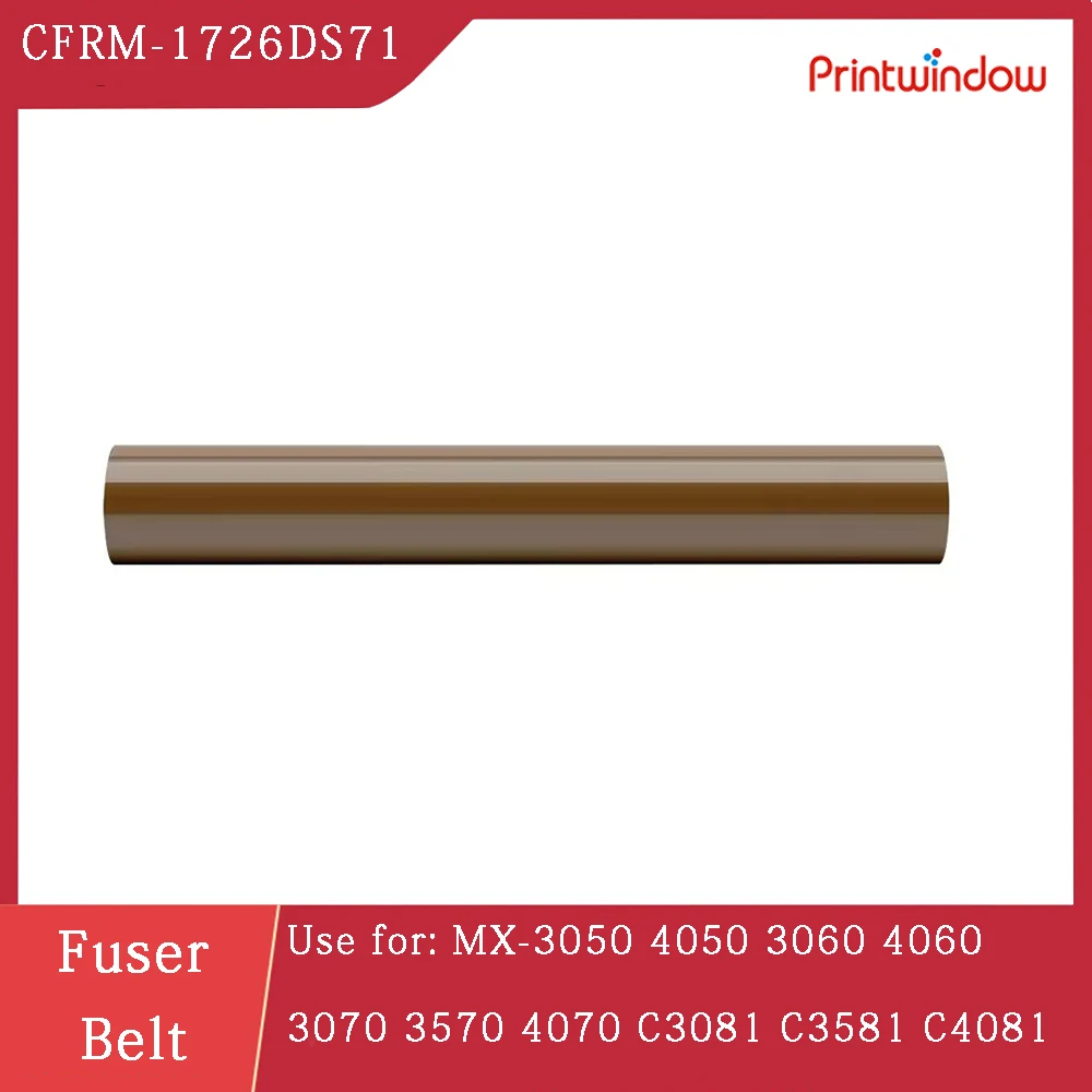 

CFRM-1726DS71-Film High Quality Fuser Belt For Sharp MX-3050 4050 3060 4060 3070 3570 4070 C3081 C3581 C4081 Fuser Film