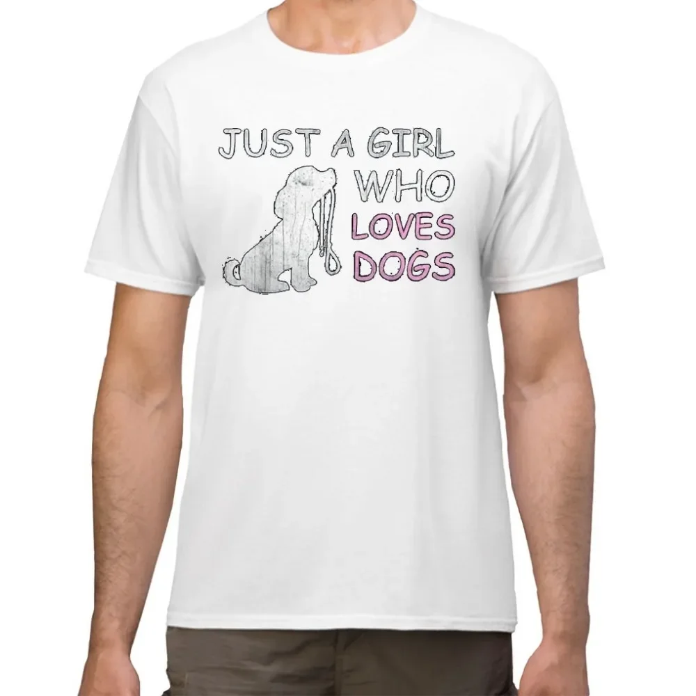 Un regalo de una chica que ama los perros a los amantes de los perros, la camiseta de los hombres es una camiseta de algodón informal holgada unisex de alta calidad