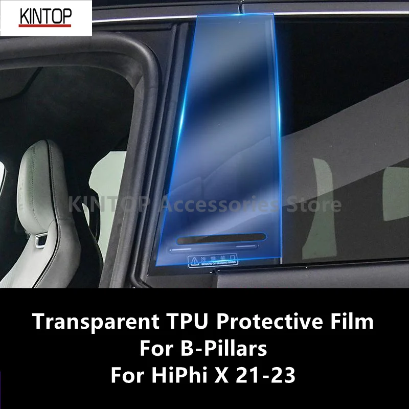 

For HiPhi X 21-23 B-Pillars Transparent TPU Protective Film Anti-scratch Repair Accessories Refit