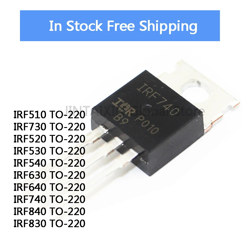 10 peças irf740 irf740pbf irf510n irf520n irf530n irf540n irf630n irf640n irf730 irf840 irf830 irf840 mos para-220 alta qualidade