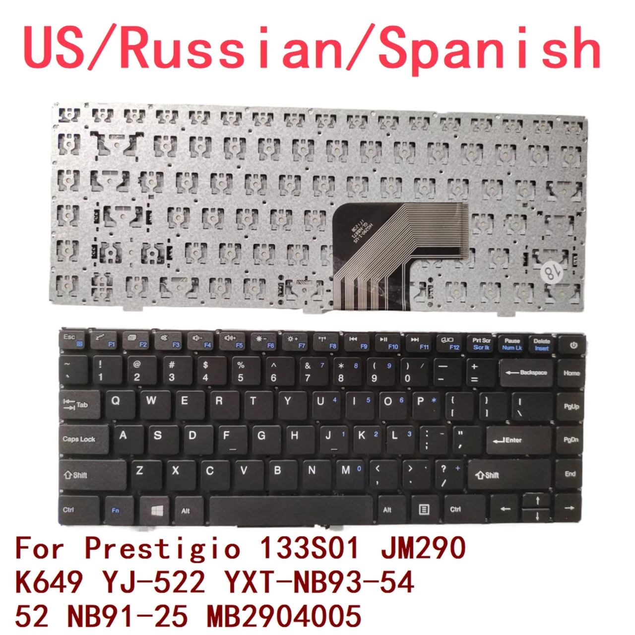 

New US Russian Spanish Laptop Keyboard For Prestigio 133S01 JM290 K649 YJ-522 YXT-NB93-54 52 NB91-25 MB2904005