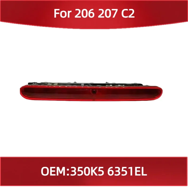 

350K5 6351EL For Peugeot 206 207 Citroen C2 high brake light third brake light