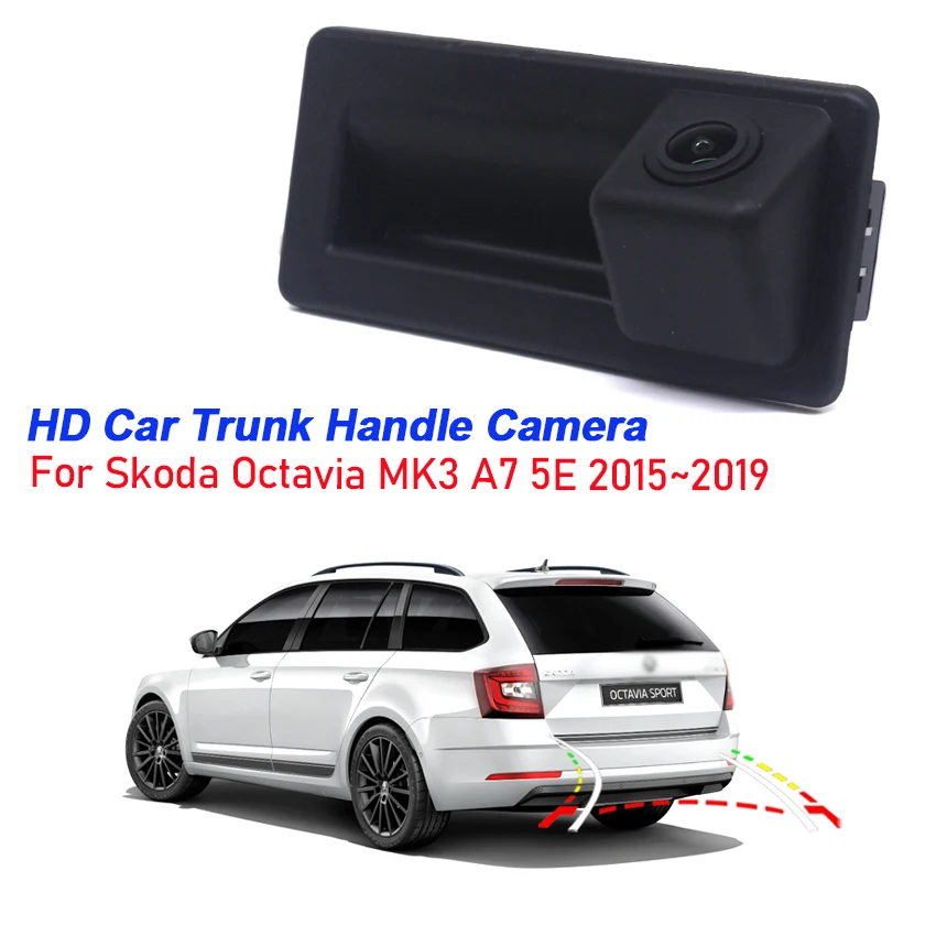 Full HD Rear View Camera For Skoda Octavia MK3 A7 5E 2015 2016 2017 2018 2019 Trunk Handle Back up camera CCD Night Vision