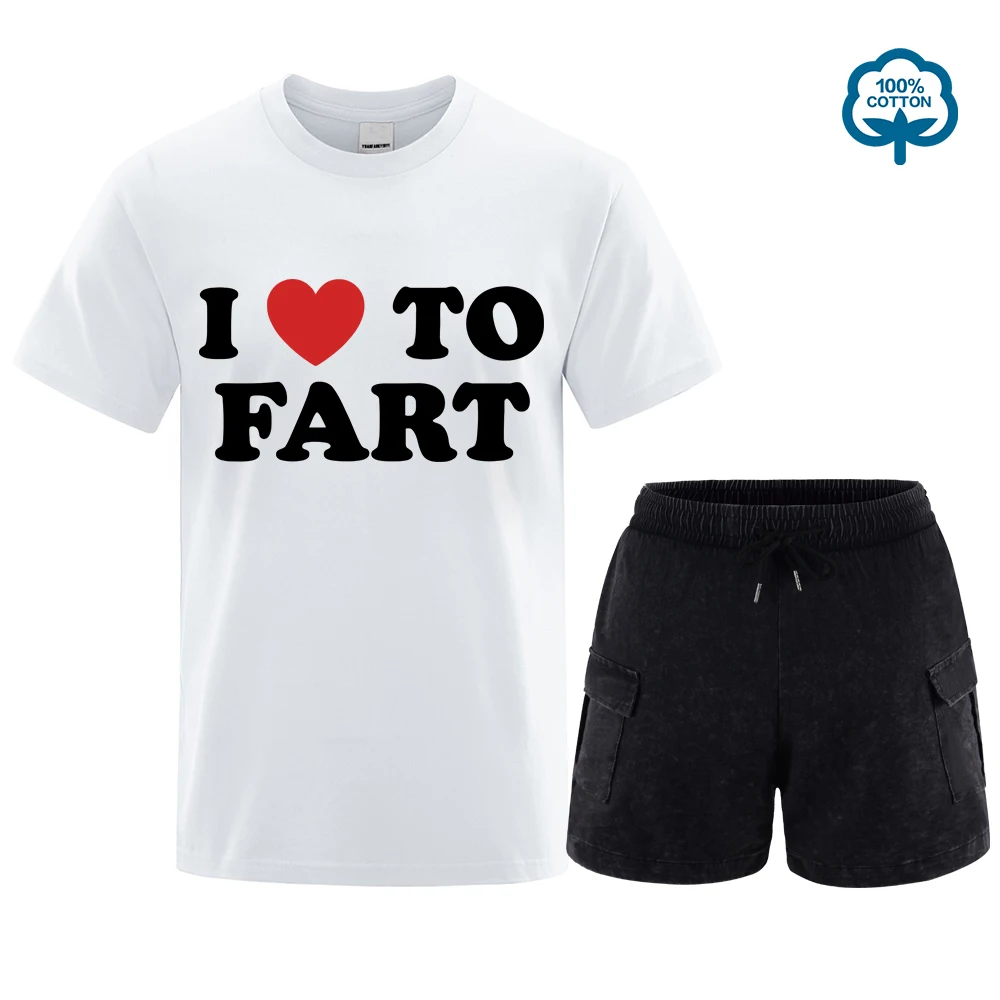 

I Love To Fart T-Shirt Funny and self deprecating T Shirt Set Men Women Cotton Loose Tee Clothing O-Neck Breathable Short Sleeve