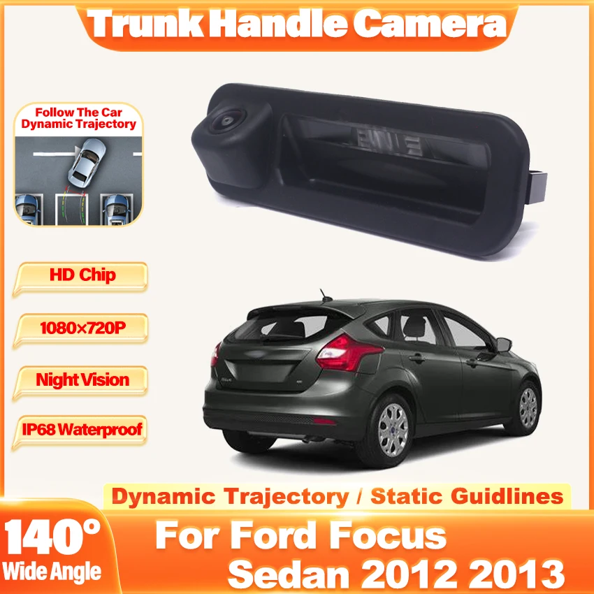 

Waterproof Dynamic Trajectory Trunk Handle Camera For Ford Focus Sedan 2012 2013 For Focus 3 For Focus MK3 Titanium B-Max 2014
