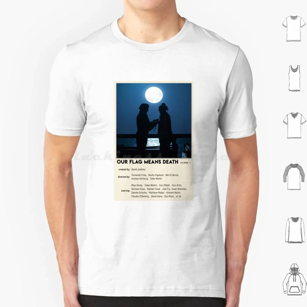 Copy Of Our Flag Means Death Poster V8 T Shirt 6Xl Cotton Cool Tee Our Flag Means Death Ofmd Stede Bonnet Ed Teach Edward Teach