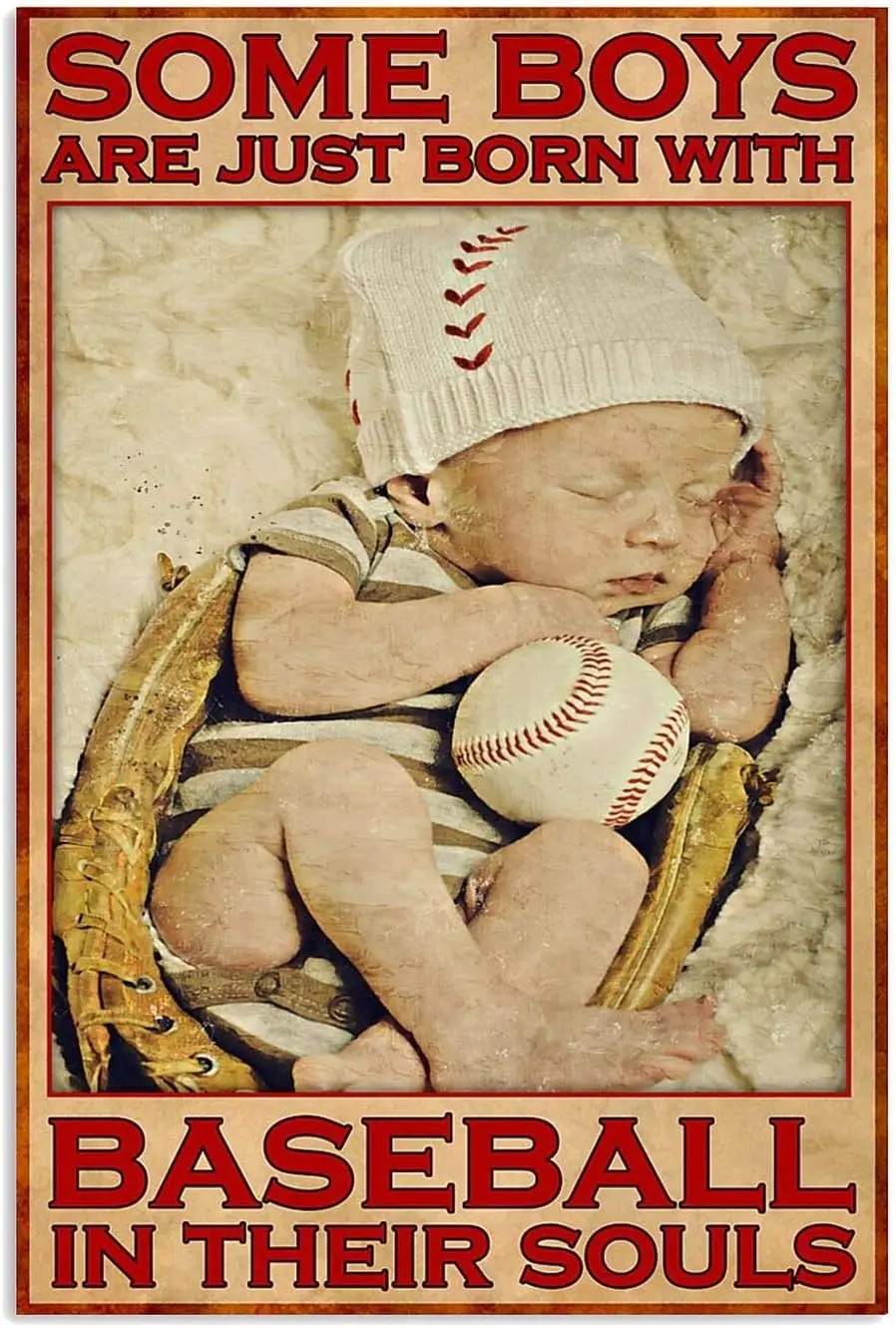 Baseball Baby Boy Retro Poster Metal Tin Sign,Some Men are Just Born with Baseball in Their Souls Aluminum Metal Home Poster Sig