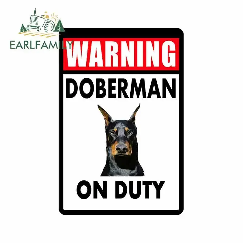 EARLFAMILY 13cm x 8.7cm Car Sticker GUARD DOG DOBERMAN SIGN DURABLE NO RUST FULL COLOR CUSTOM METAL Decal Car Styling