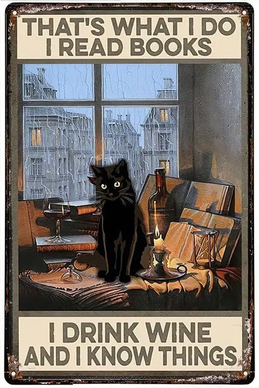Tin Signs Bar Wall Decor Black Cat That'S What I Do I Read Books I Drink Wine And Know Things Poster Tin Sign Wall Poster P sign