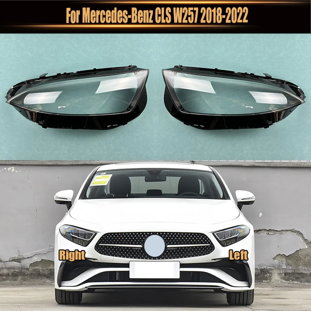 For Mercedes-Benz CLS W257 2018-2022 Headlight Cover Transparent Lens Headlamp Shell Replace Original Lampshade Plexiglass