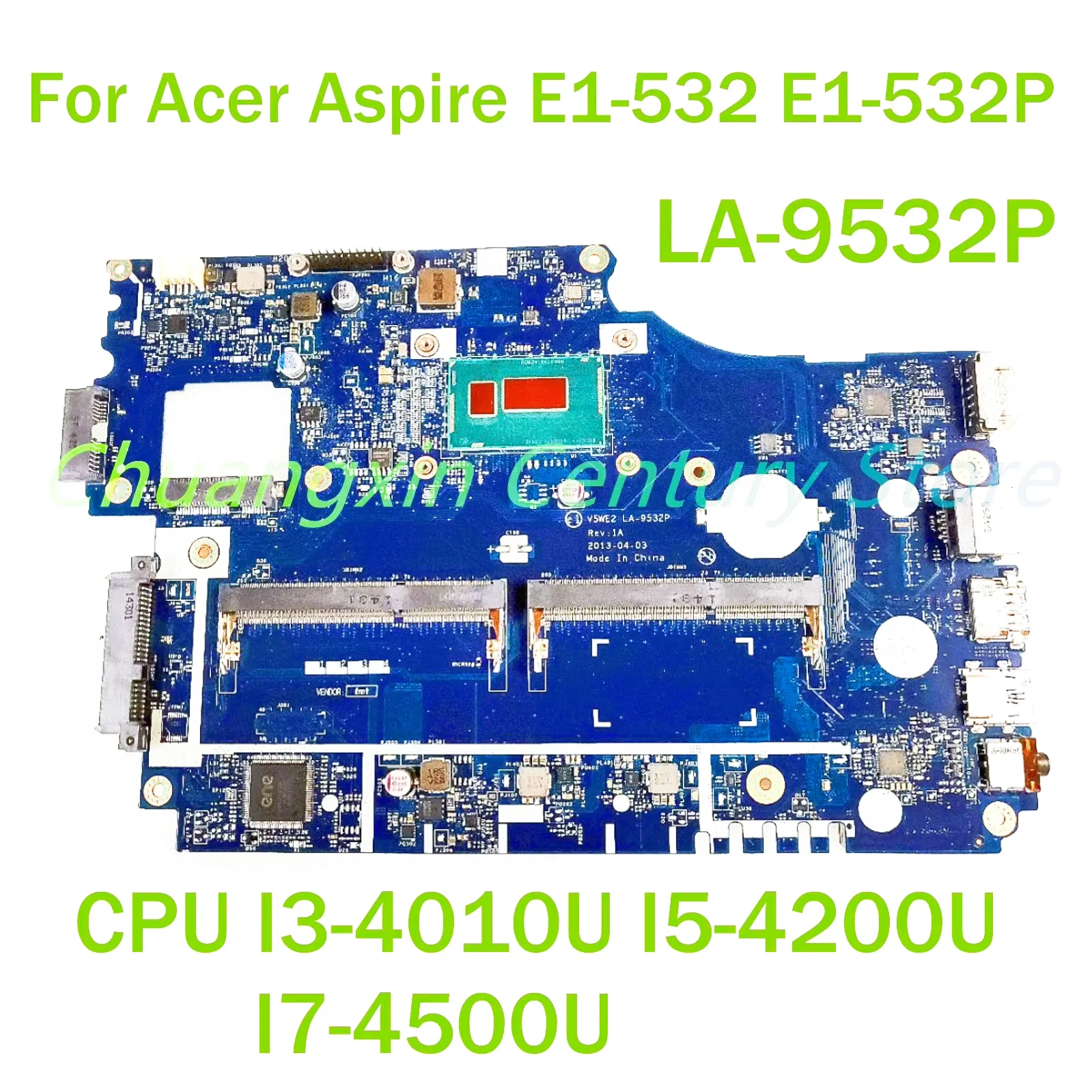 Para Acer Aspire E1-532 E1-532P Laptop placa-mãe LA-9532P com CPU I3-4010U I5-4200U I7-4500U 100% testado totalmente funcionando