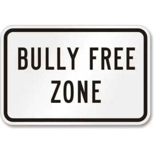 Bully Free Zone Aluminum Weatherproof Sign p1189