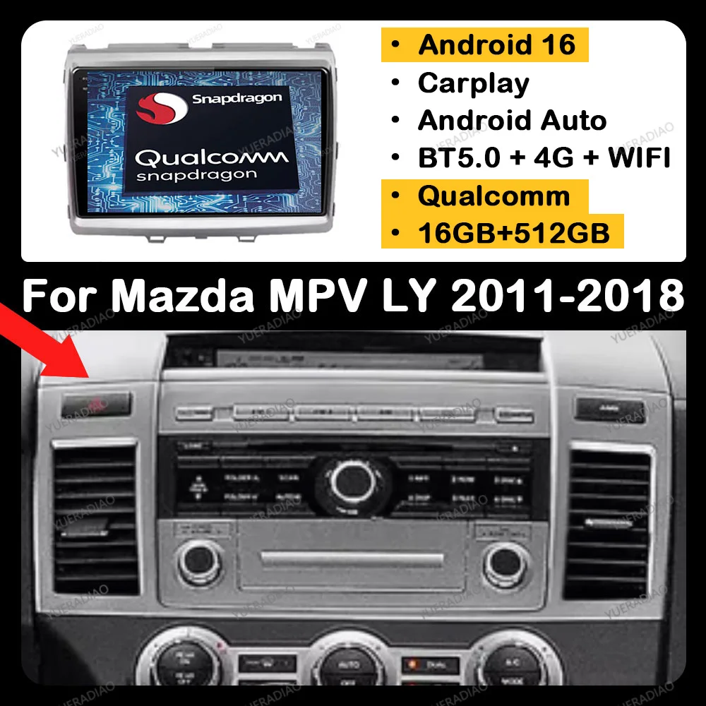 

Android 16 Car Radio For Mazda MPV LY 8 2011 - 2018 Head Unit Multimedia Stereo Video Player BT GPS NAVI QLED Qualcomm 4G WIFI