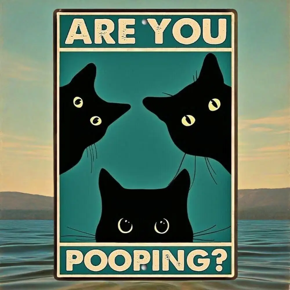 

Are You Pooping, Black Cat – Funny Metal Sign | Bathroom Decor