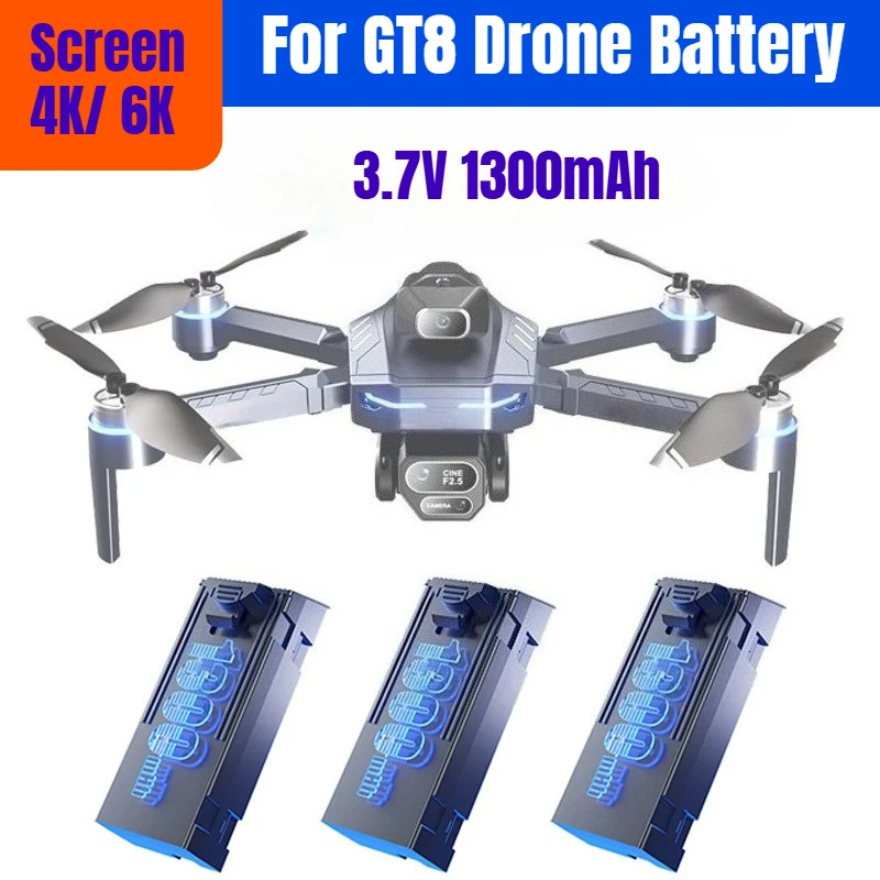 

3.7V 1300mAh For GT8 Drone Battery Screen 4K/6K Battery for GT8 RC Quadcopter Spare Battery Accessories Parts