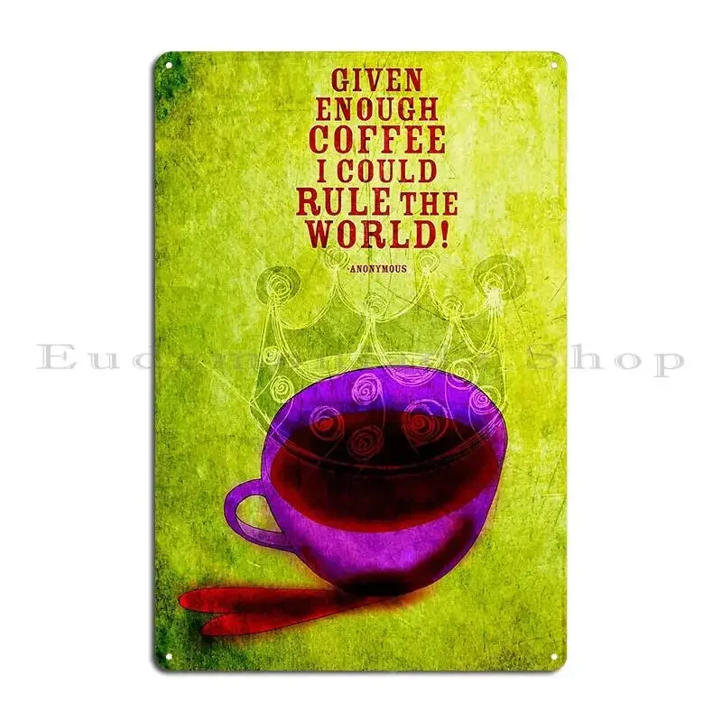 What My Coffee Says To Me November 10 2012 Metal Sign Cinema Club Designs Funny Bar Tin Sign Poster