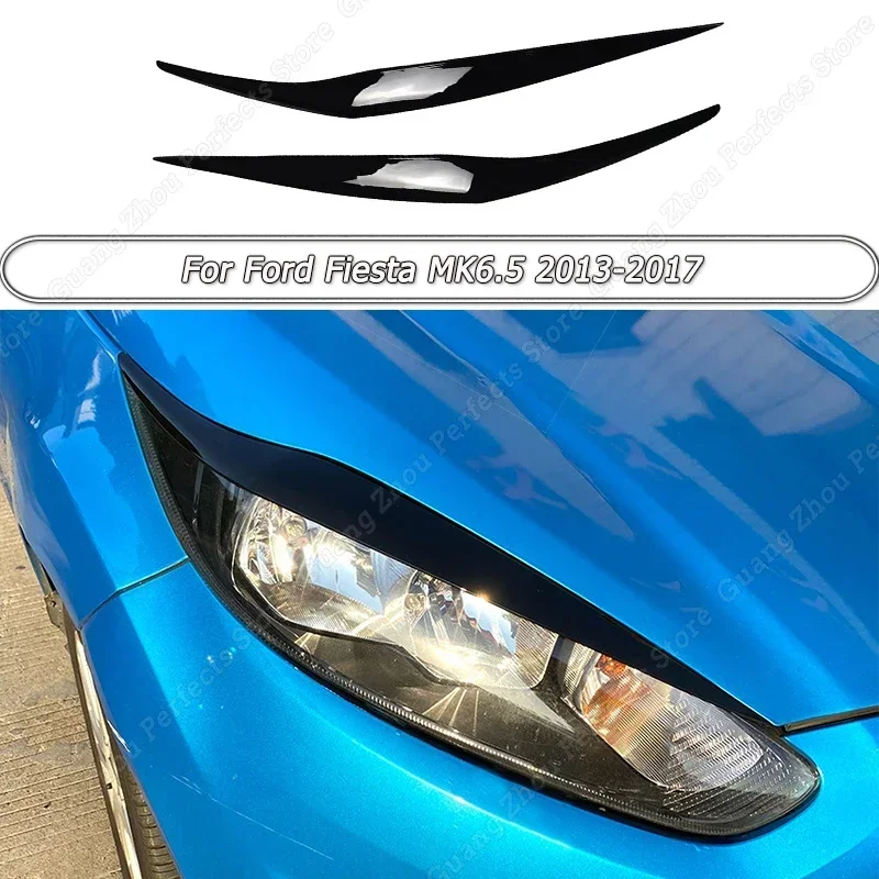 For Ford Fiesta MK6.5 2013-2016 2017 Front Headlight Eyebrow Eyelid Lid Trim Lamp Cover Stickers Gloss Black ABS Car Accessories