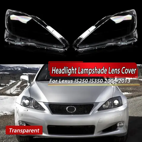 Coppia copriobiettivo faro guscio faro per Lexus IS250 IS300 IS350 2006-2013