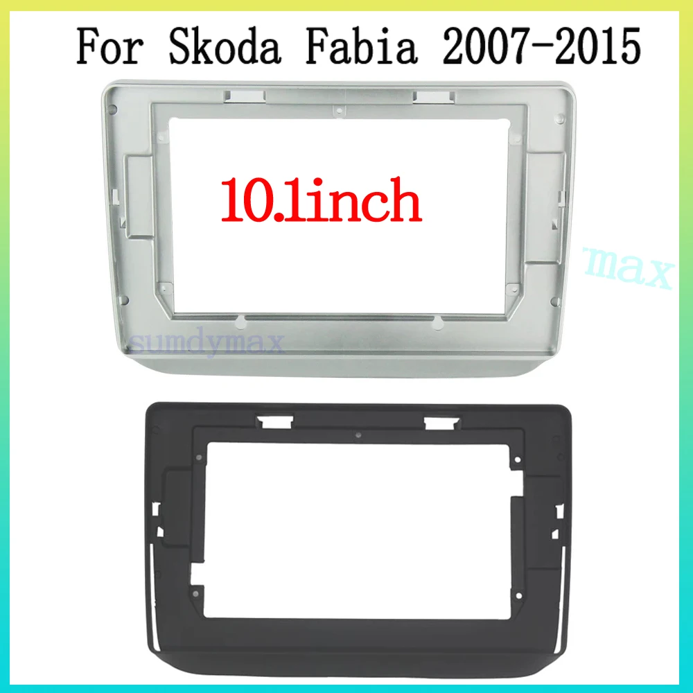 

10.1inch Car Radio Fascia For Skoda Fabia 2 2007 - 2014 Video Dash Panel Player Audio 2 Din Stereo Frame Mount Kit