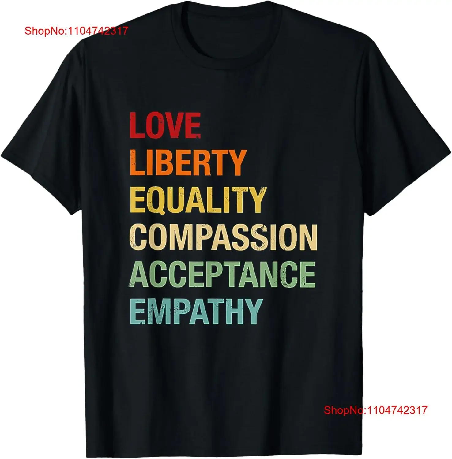 Amour Liberty Égalité Compassion Acceptance Empathy T Shirt vintage Lavé homme Doux vêtements de créateur streetwear