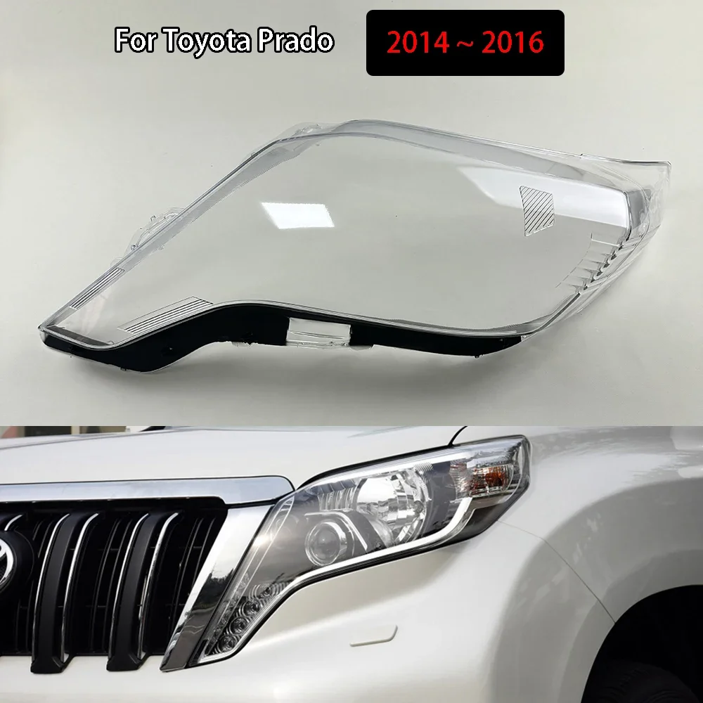 

For Toyota Prado 2014 2015 2016 Car Headlamps Cover Headlights Shell Replace Transparent Lampshade Replace Plexiglass Lens