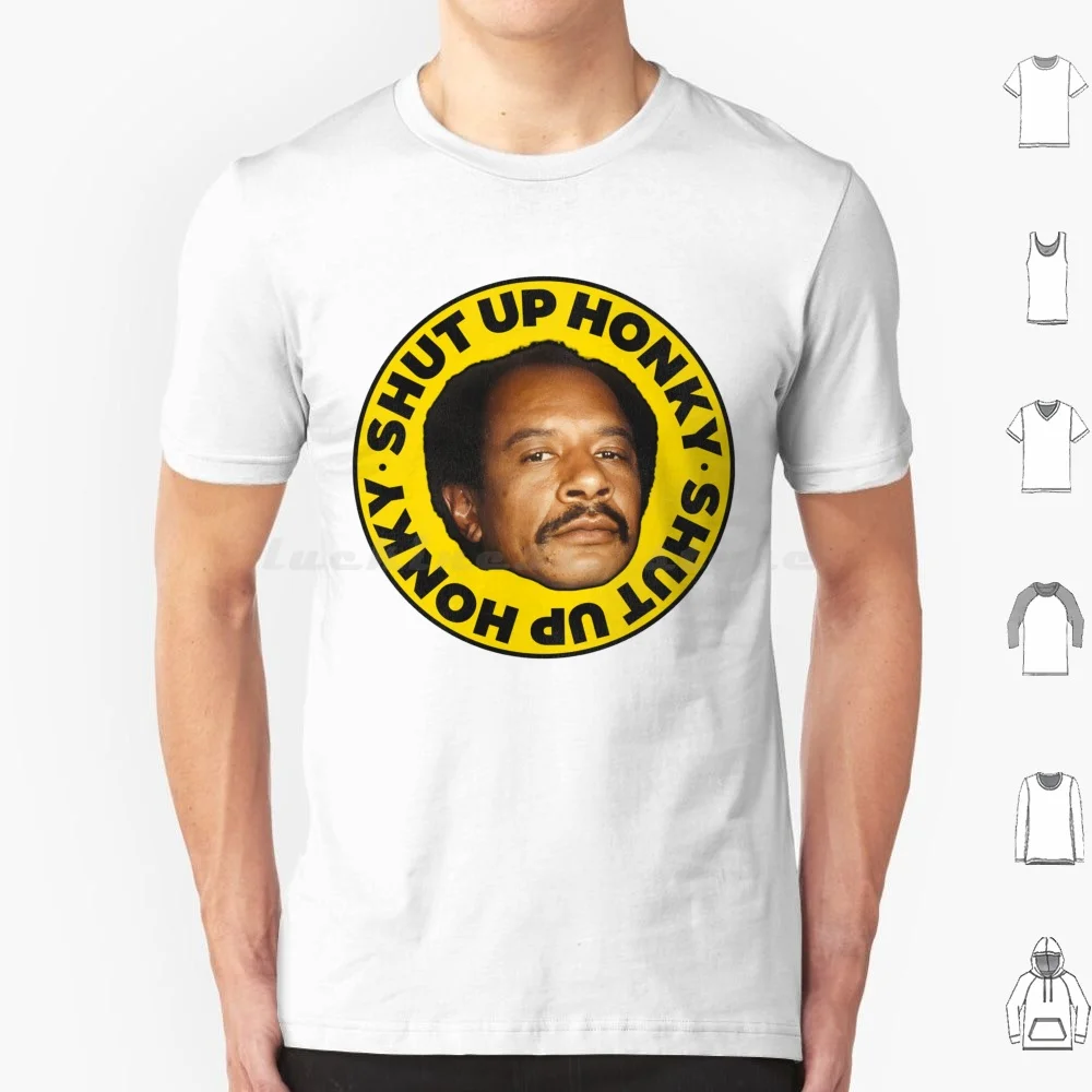 Shut Up Honky! / George Jefferson T Shirt 6xl Cotton Cool Tee The Jeffersons 70s Pop Culture 70s Tv George Jefferson Jefferson