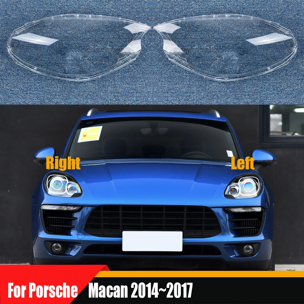 For Porsche Macan 2014 2015 2016 2017 Car Front Headlight Cover Transparent Lampshade Plexiglass Replace Original Lens Shell