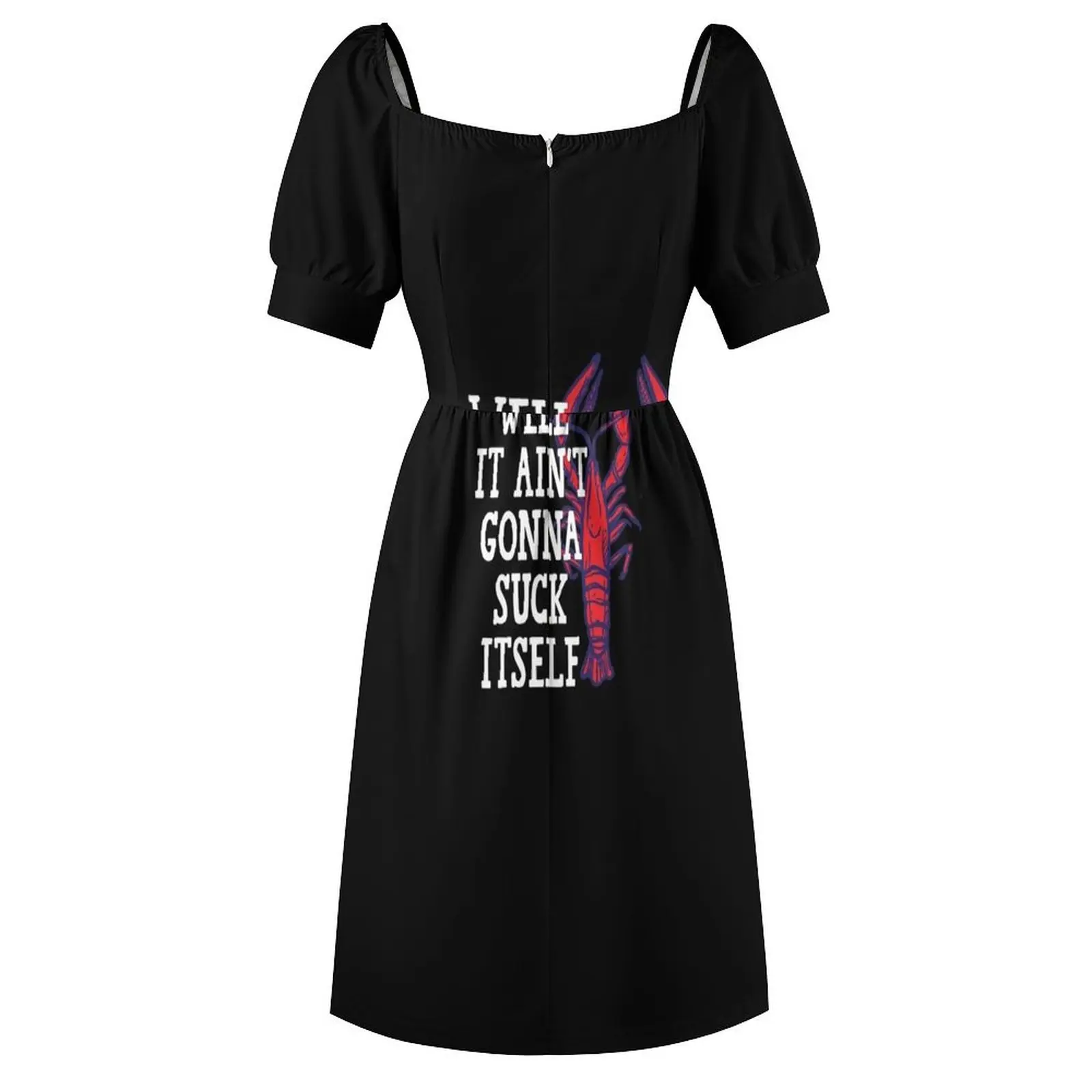 Well It Ain't Gonna Suck Itself Funny Cajun Crawfish T-Shirt Short Sleeved Dress Dance dresses Dress